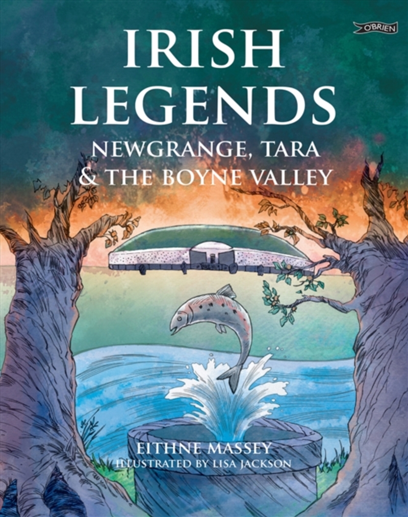 Irish Legends: Newgrange, Tara & The Boyne Valley/Product Detail/Childrens Fiction Books