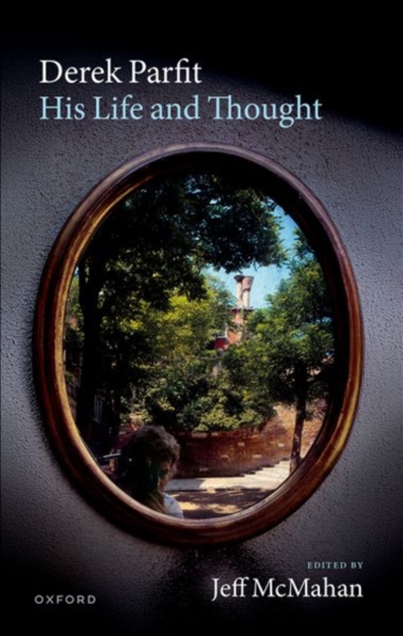 Derek Parfit: His Life And Thought/Product Detail/Reading