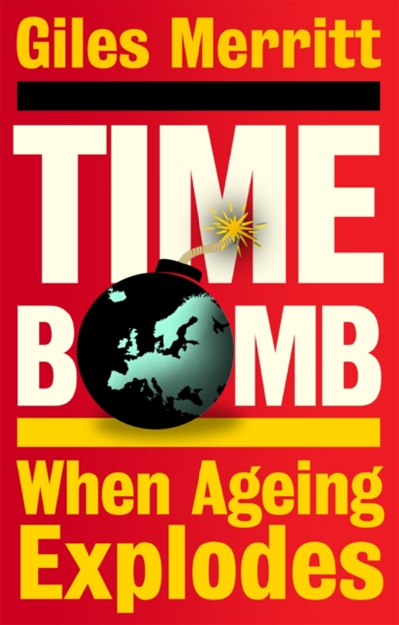 Timebomb : When Ageing Explodes/Product Detail/Politics & Government