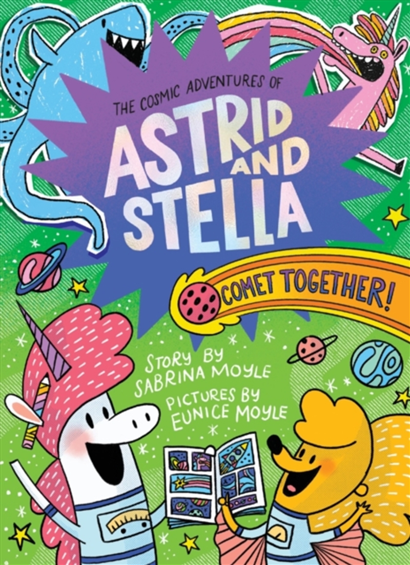 Comet Together! (The Cosmic Adventures Of Astrid And Stella Book #4 (A Hello!Lucky Book)) : A Graphi/Product Detail/Graphic Novels