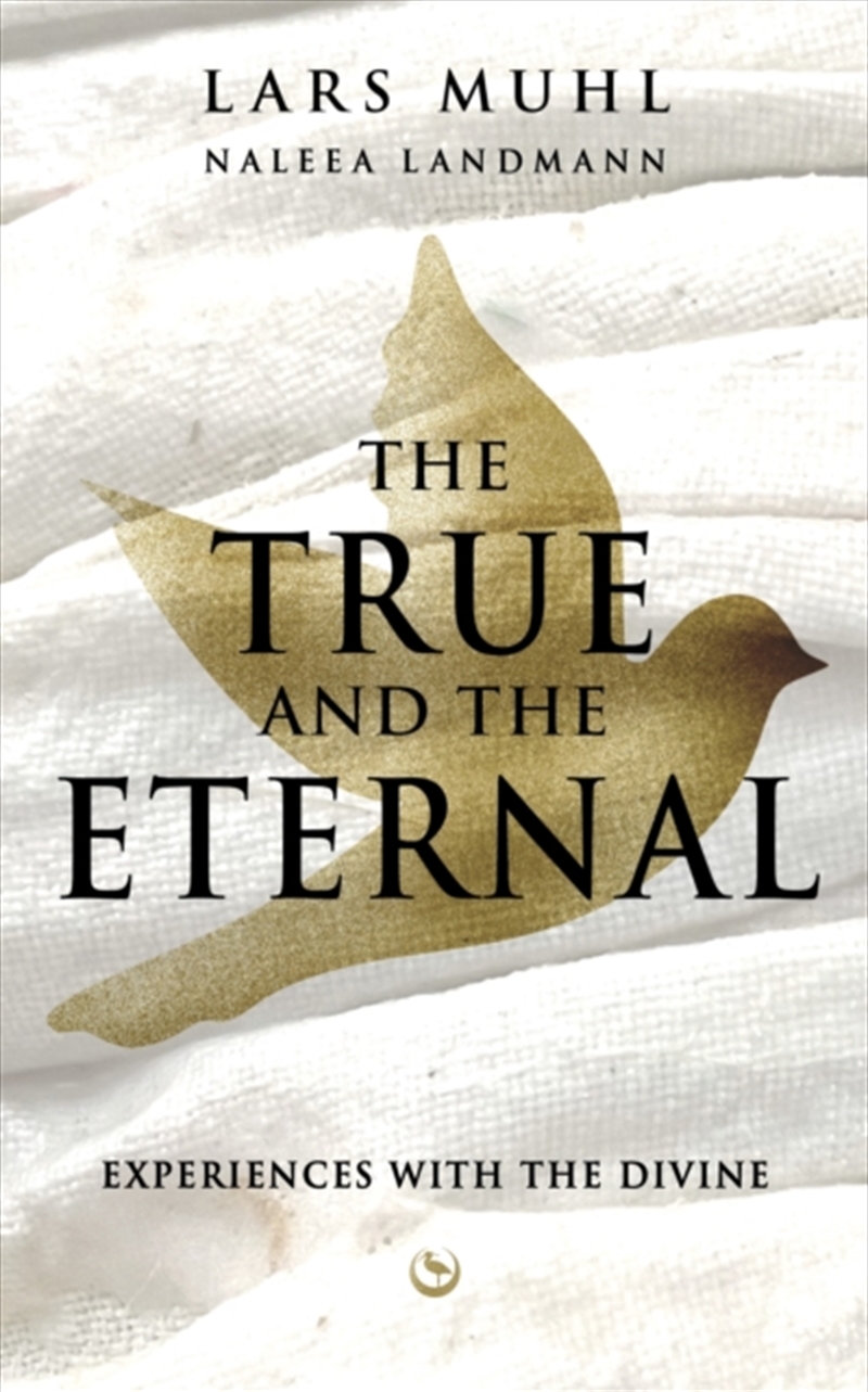 The True And The Eternal : Experiences With The Divine/Product Detail/Religion & Beliefs