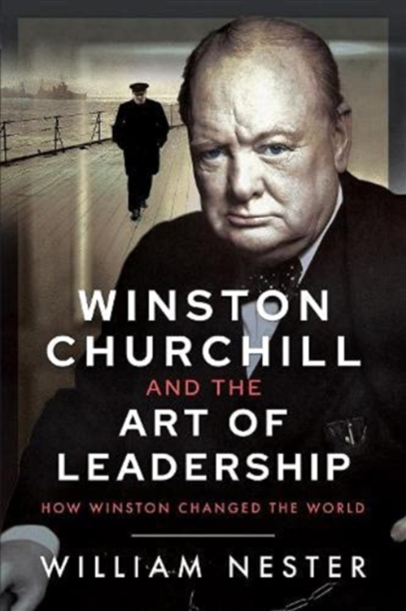 Winston Churchill And The Art Of Leadership : How Winston Changed The World/Product Detail/History