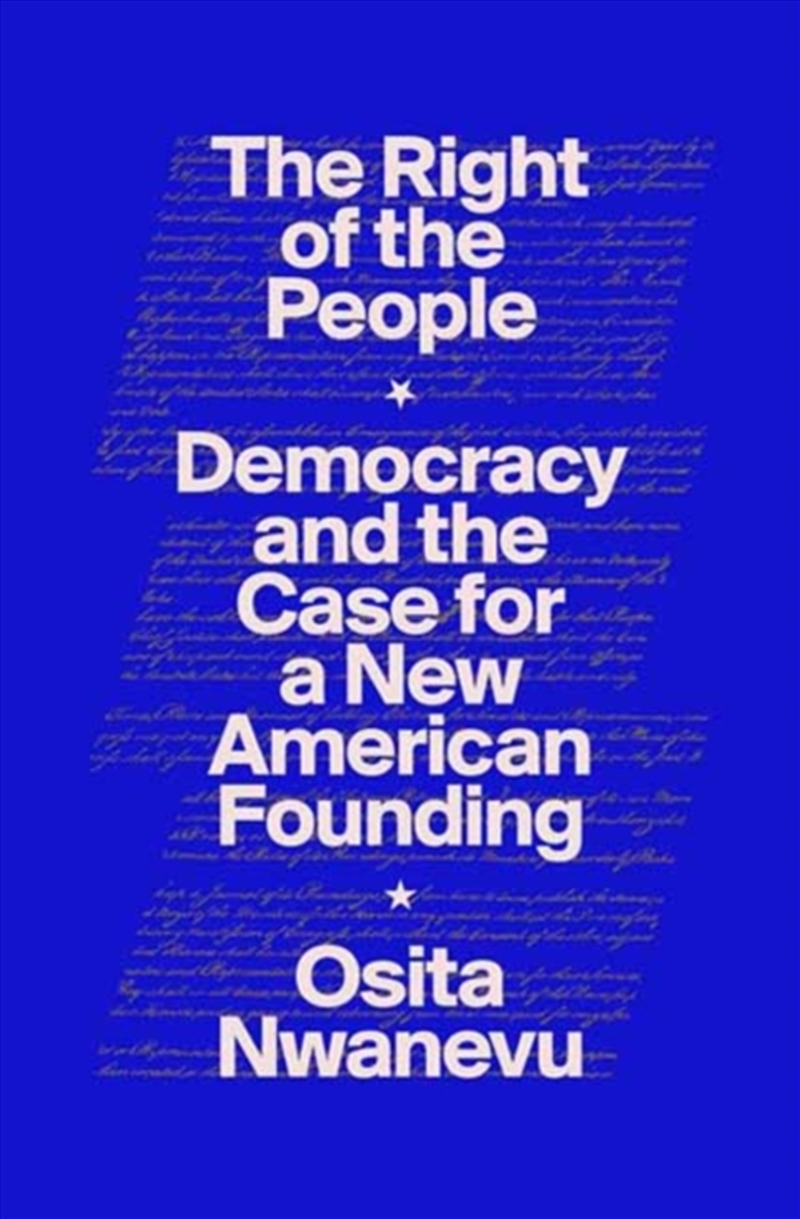 The Right Of The People : Democracy And The Case For A New American Founding/Product Detail/Politics & Government