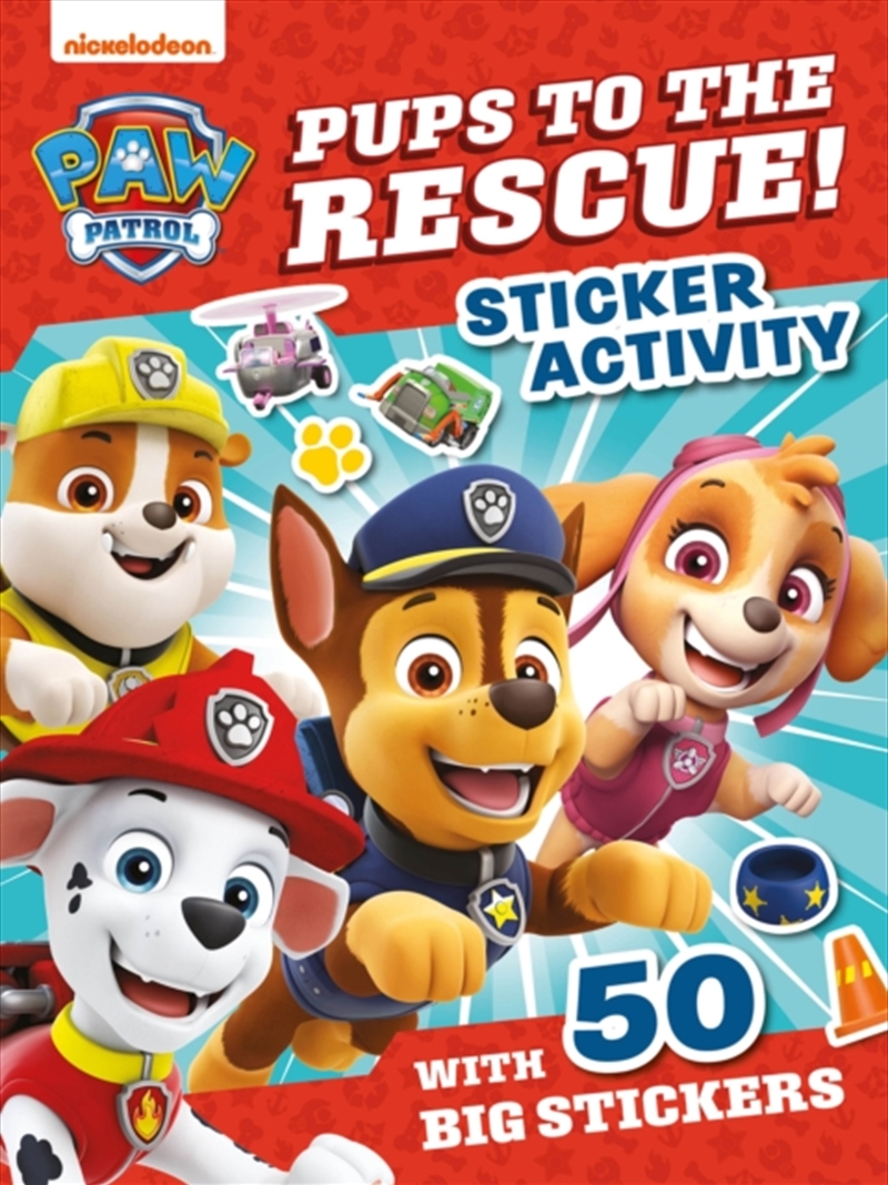 Paw Patrol Pups To The Rescue! Sticker Activity/Product Detail/Kids Activity Books