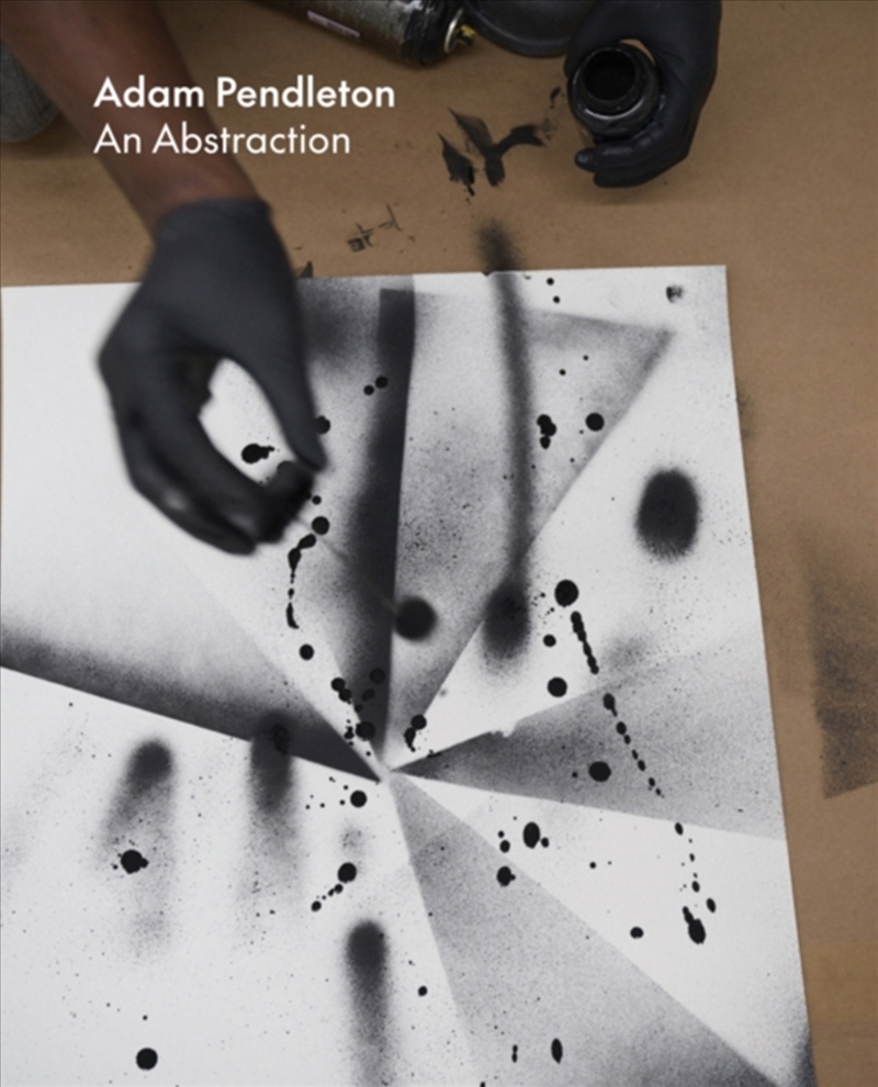Adam Pendleton: An Abstraction/Product Detail/Art