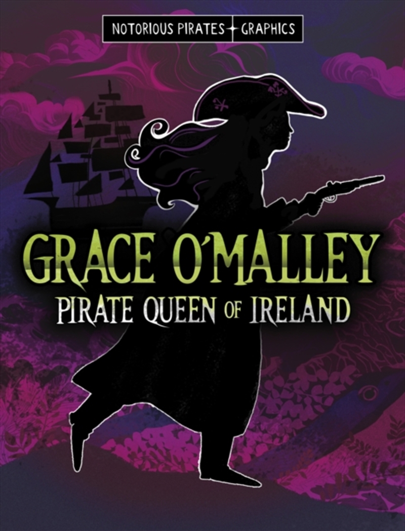 Grace O'Malley, Pirate Queen Of Ireland/Product Detail/Graphic Novels