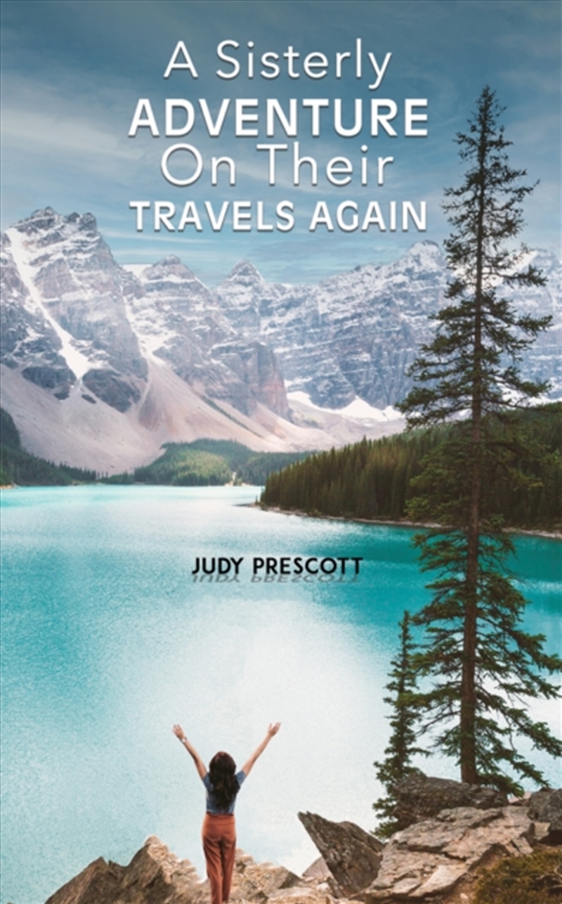A Sisterly Adventure : On Their Travels Again/Product Detail/Biographies & True Stories
