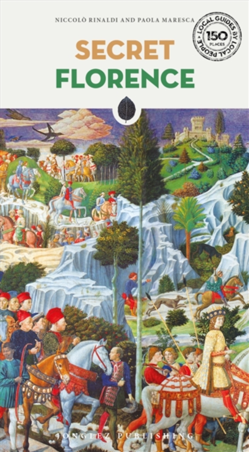 Secret Florence Guide : A Guide To The Unusual And Unfamiliar/Product Detail/Travel & Holidays