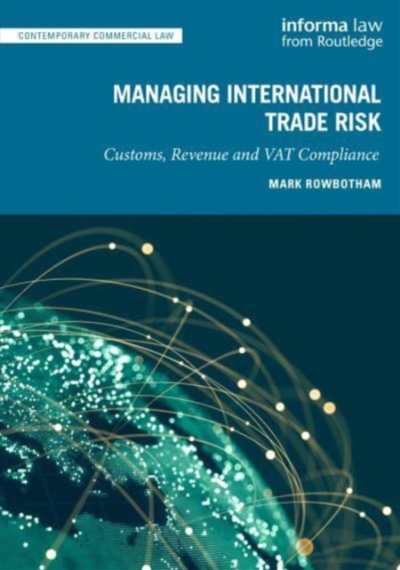Managing International Trade Risk : Customs, Revenue And Vat Compliance/Product Detail/Law