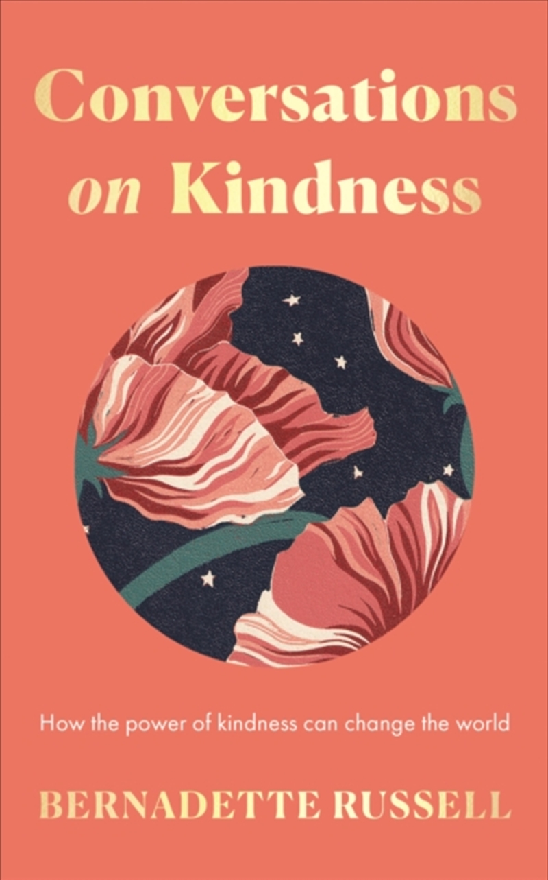 Conversations On Kindness : How The Power Of Kindness Can Change The World/Product Detail/Reading