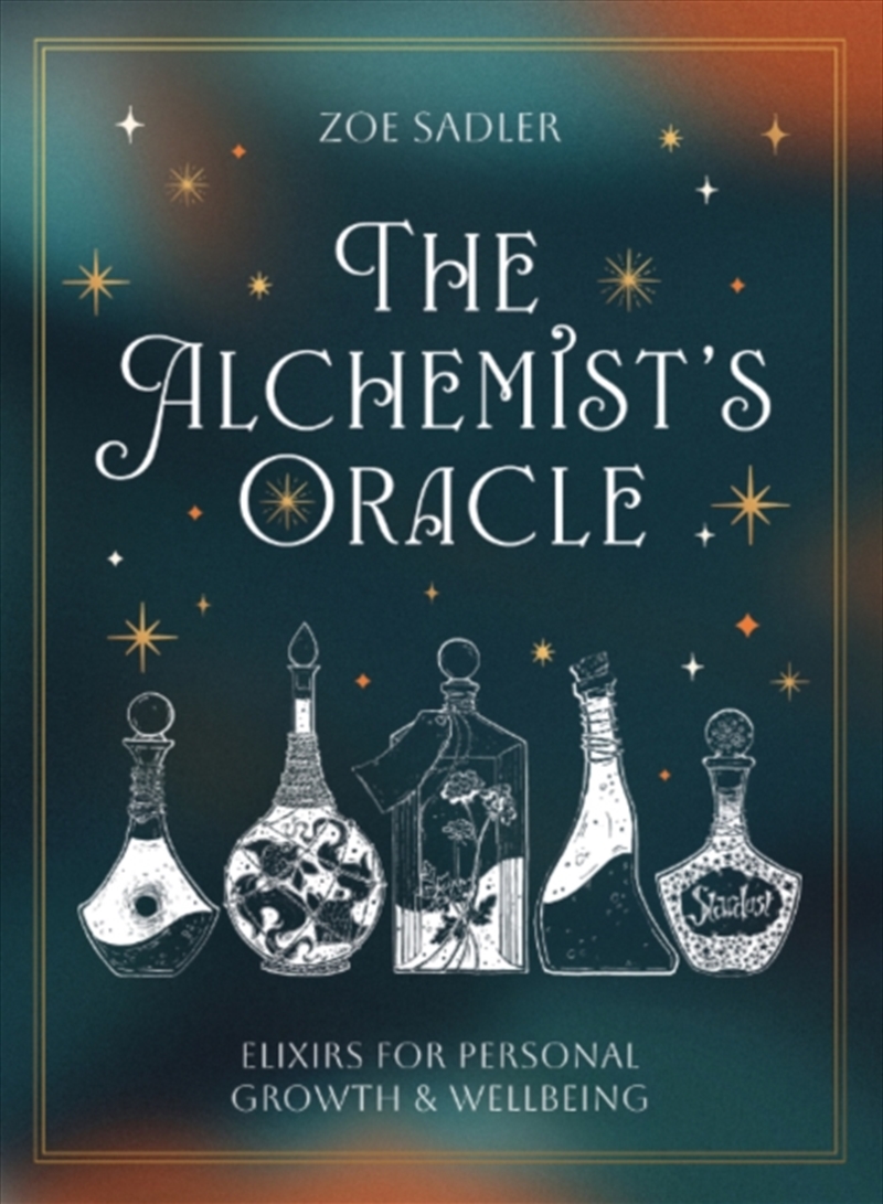 Alchemist'S Oracle : Elixir'S For Personal Growth & Wellbeing/Product Detail/Religion & Beliefs