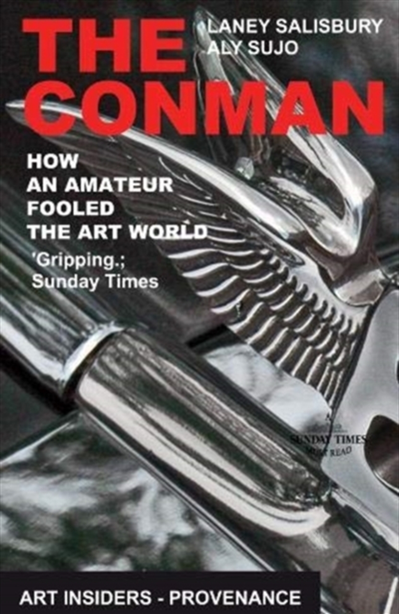 The Conman : How An Amateur Fooled The Art World/Product Detail/True Crime