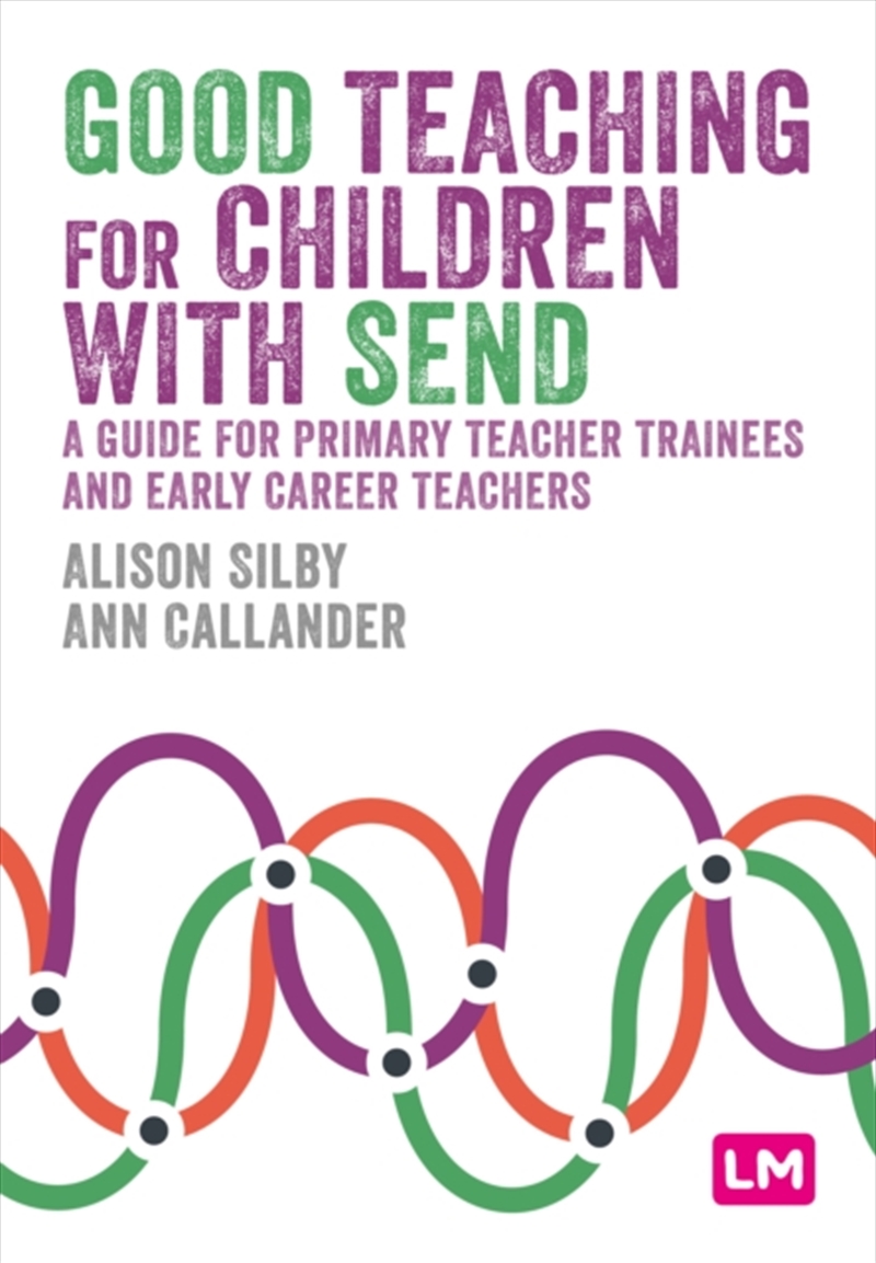 Good Teaching For Children With Send : A Guide For Primary Teacher Trainees And Early Career Teacher/Product Detail/Teaching