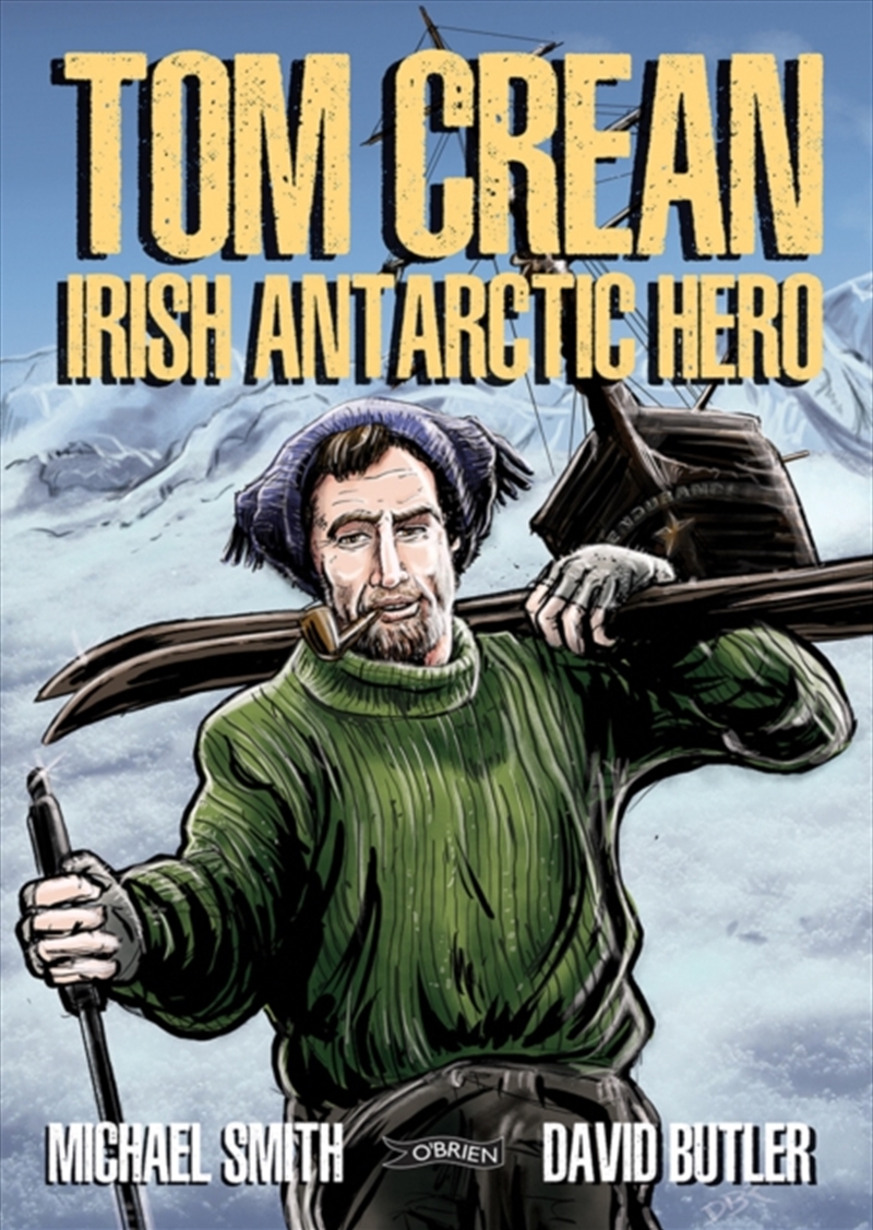 Tom Crean : Irish Antarctic Hero/Product Detail/Biographies & True Stories