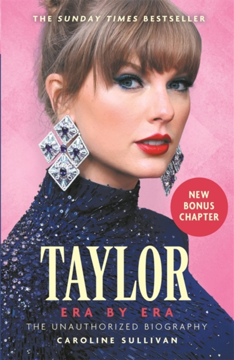 Taylor Swift: Era By Era : The Unauthorized Biography (The Sunday Times Bestseller)/Product Detail/Reading