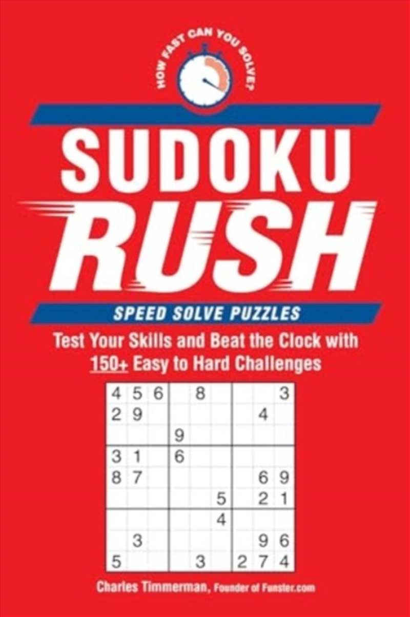 Sudoku Rush : Test Your Skills And Beat The Clock With 175+ Easy To Hard Challenges/Product Detail/Adults Activity Books