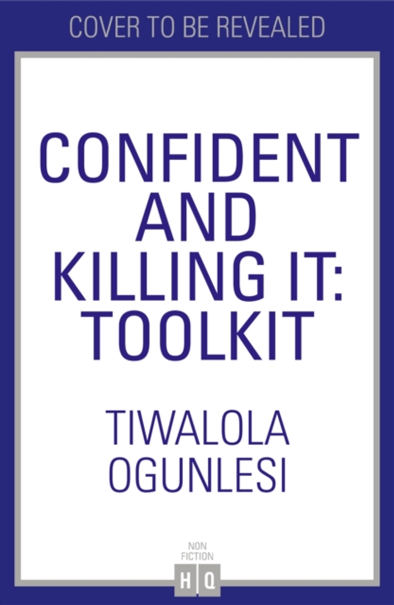 Confident And Killing It : Toolkit/Product Detail/Self Help & Personal Development