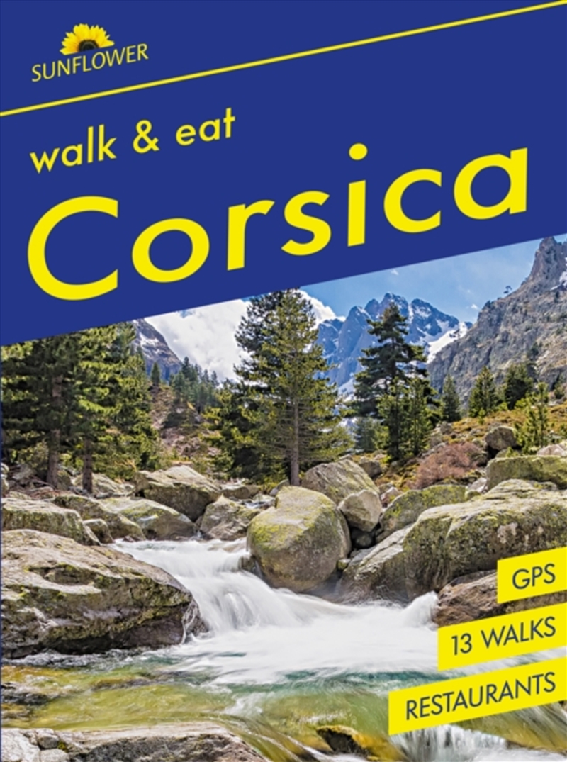 Corsica Sunflower Walk And Eat Guide : Walks, Restaurants And Recipes/Product Detail/Travel & Holidays