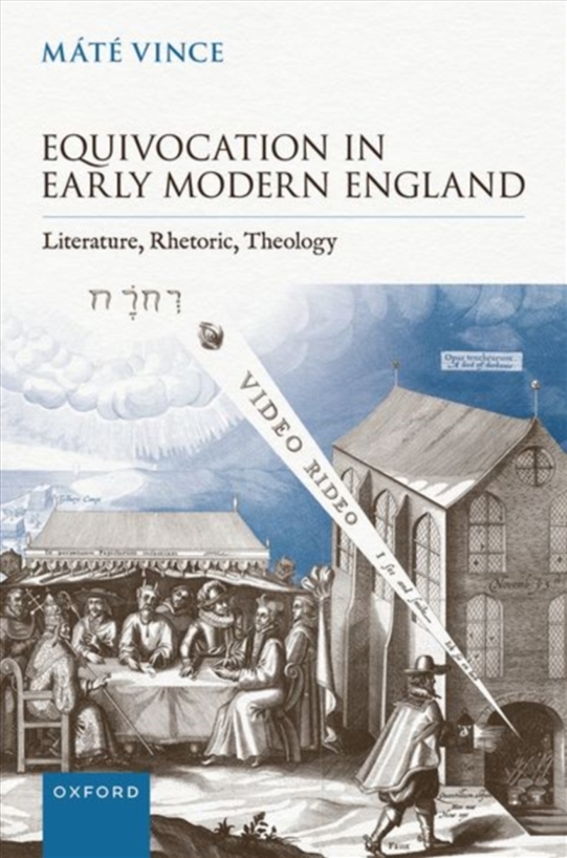 Equivocation In Early Modern England : Literature, Rhetoric, Theology/Product Detail/Literature & Poetry