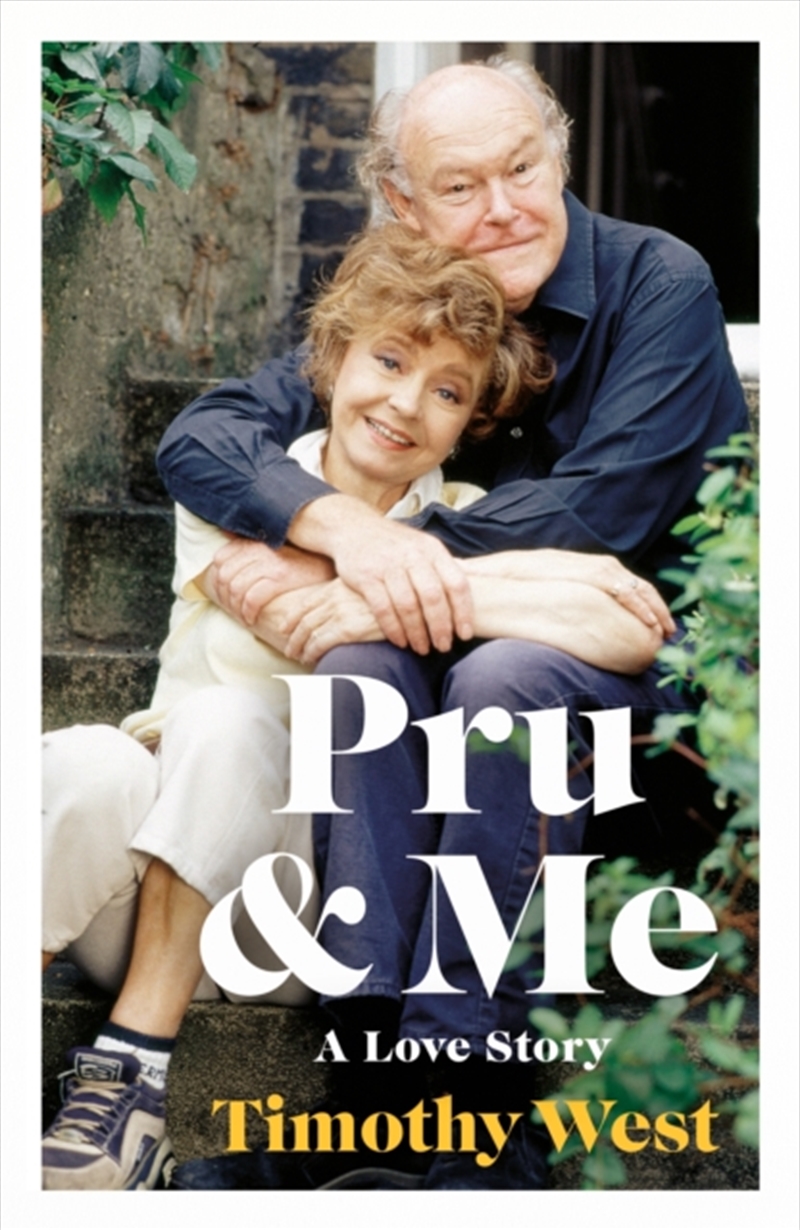 Pru And Me : The Amazing Marriage Of Prunella Scales And Timothy West/Product Detail/Reading