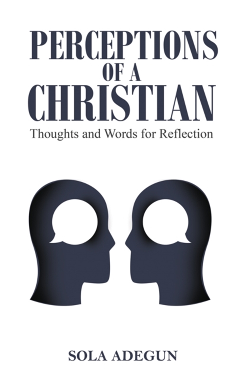 Perceptions Of A Christian : Thoughts And Words For Reflection/Product Detail/Poetry