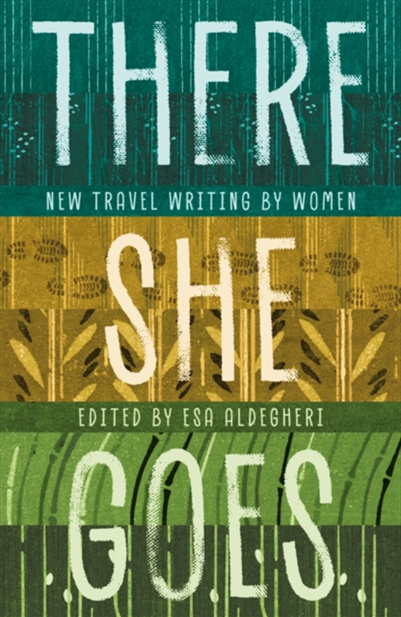 There She Goes : New Travel Writing By Women/Product Detail/Literature & Poetry