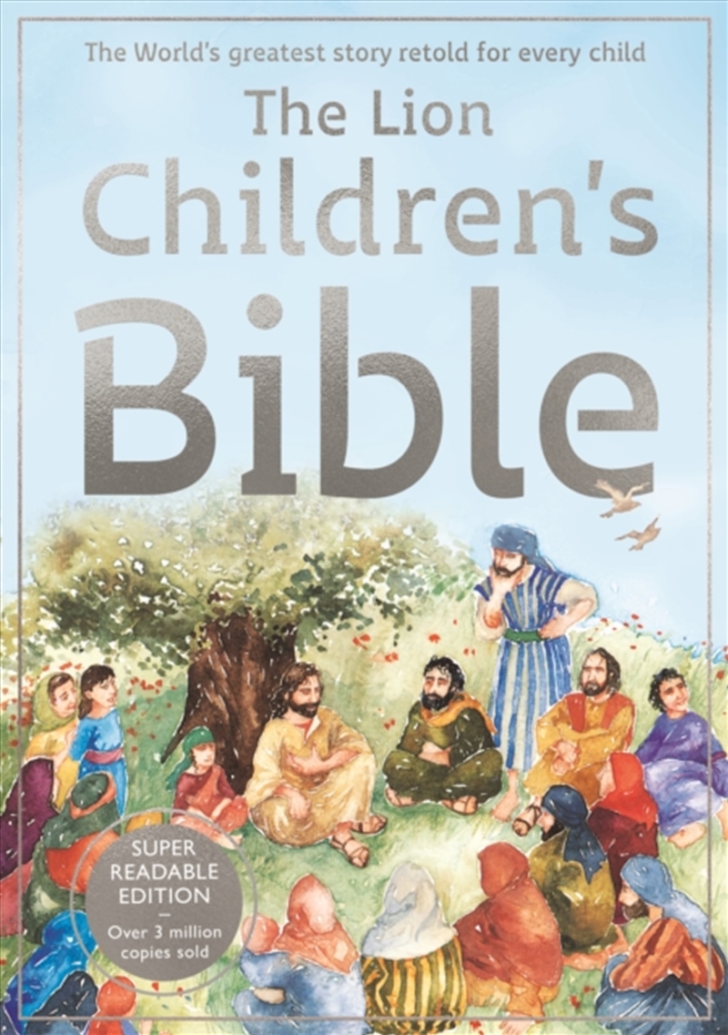 The Lion Children'S Bible : The World'S Greatest Story Retold For Every Child: Super-Readable Editio/Product Detail/Early Childhood Fiction Books