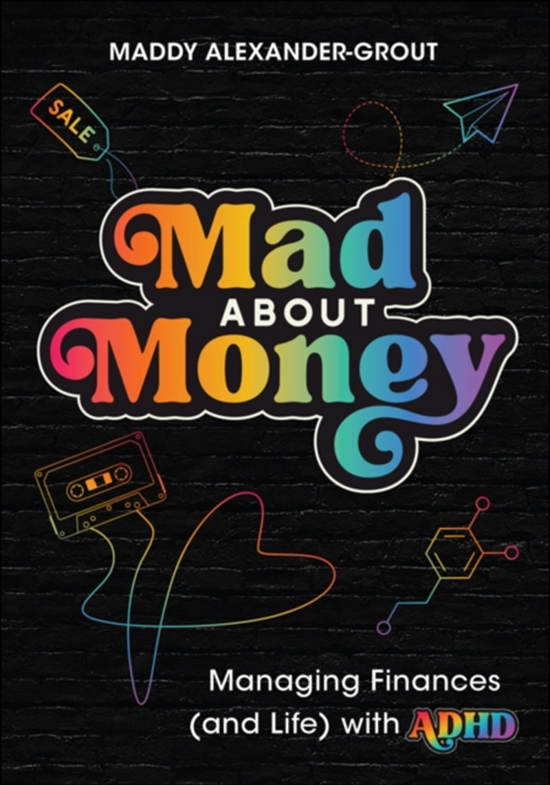 Mad About Money : Managing Finances (And Life) With Adhd/Product Detail/Accounting & Finance