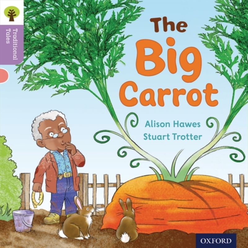 Oxford Reading Tree Traditional Tales: Level 1+: The Big Carrot/Product Detail/Children