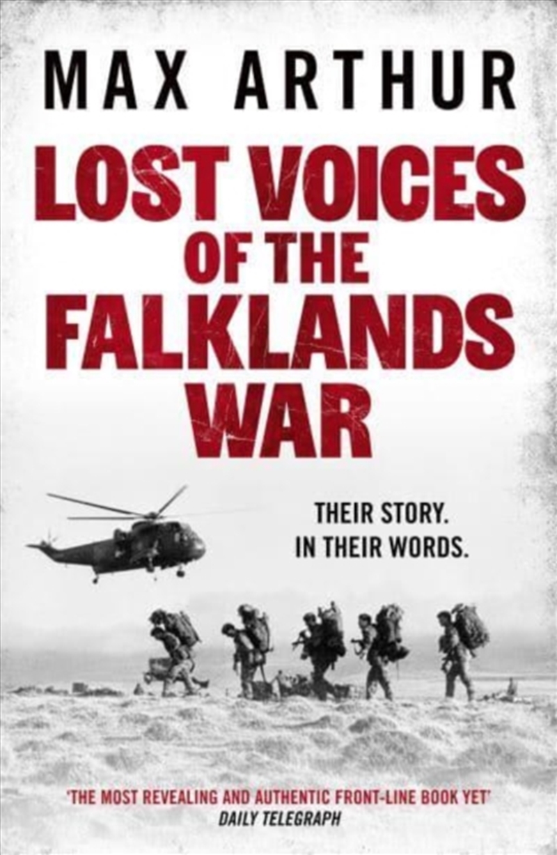 Lost Voices Of The Falklands War : Their Story. In Their Words./Product Detail/History