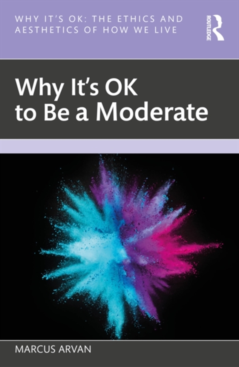 Why It'S Ok To Be A Moderate/Product Detail/Reading