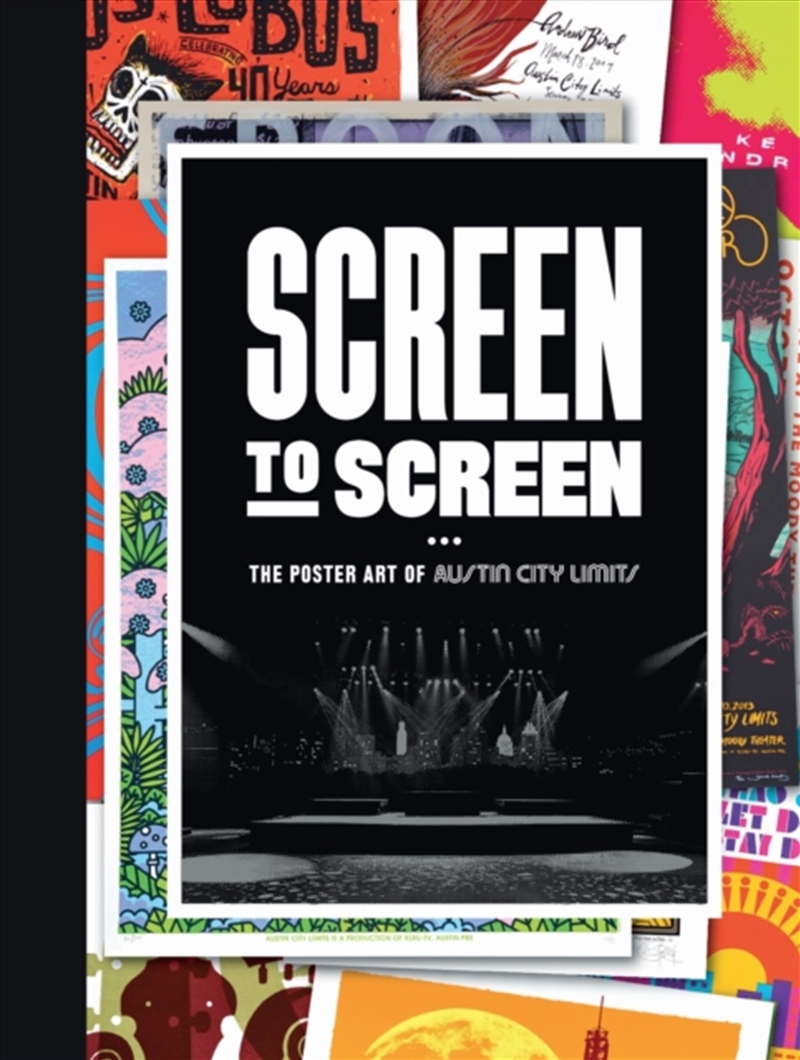 Screen To Screen : The Poster Art Of Austin City Limits/Product Detail/Art