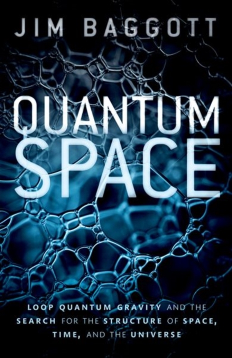 Quantum Space : Loop Quantum Gravity And The Search For The Structure Of Space, Time, And The Univer/Product Detail/Science