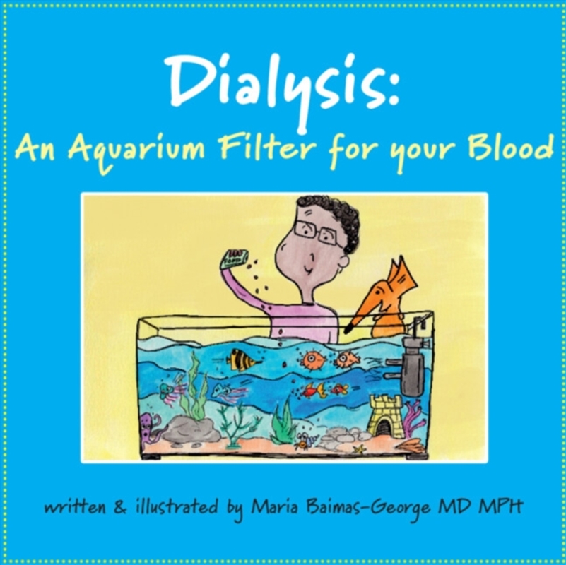 Dialysis : An Aquarium Filter For Your Blood/Product Detail/Healthcare