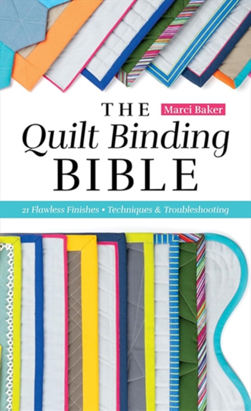 The Quilt Binding Bible : 21 Flawless Finishes/Product Detail/Crafts & Handiwork