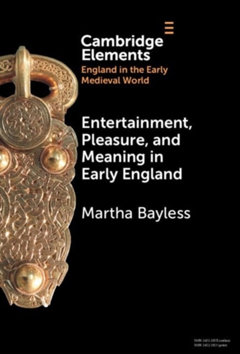 Entertainment, Pleasure, And Meaning In Early England/Product Detail/History