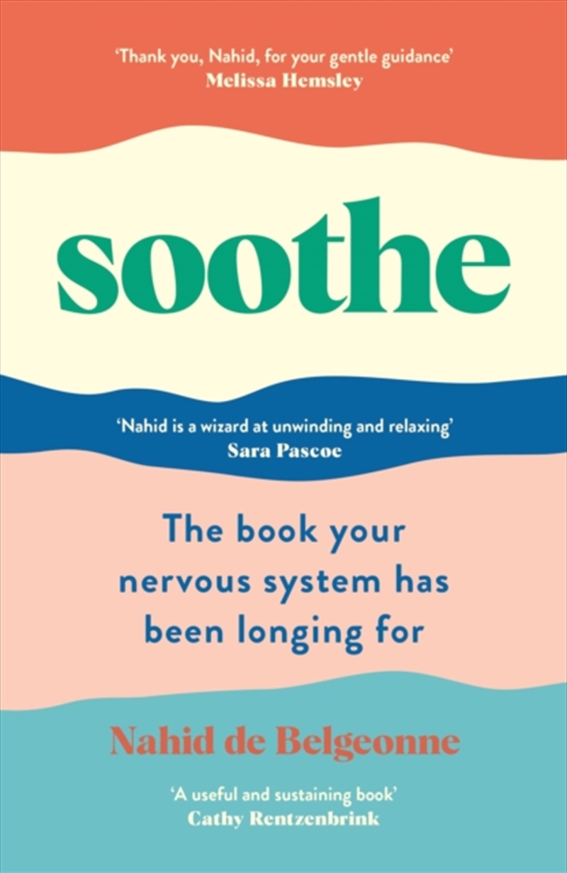 Soothe : The Book Your Nervous System Has Been Longing For/Product Detail/Fitness, Diet & Weightloss