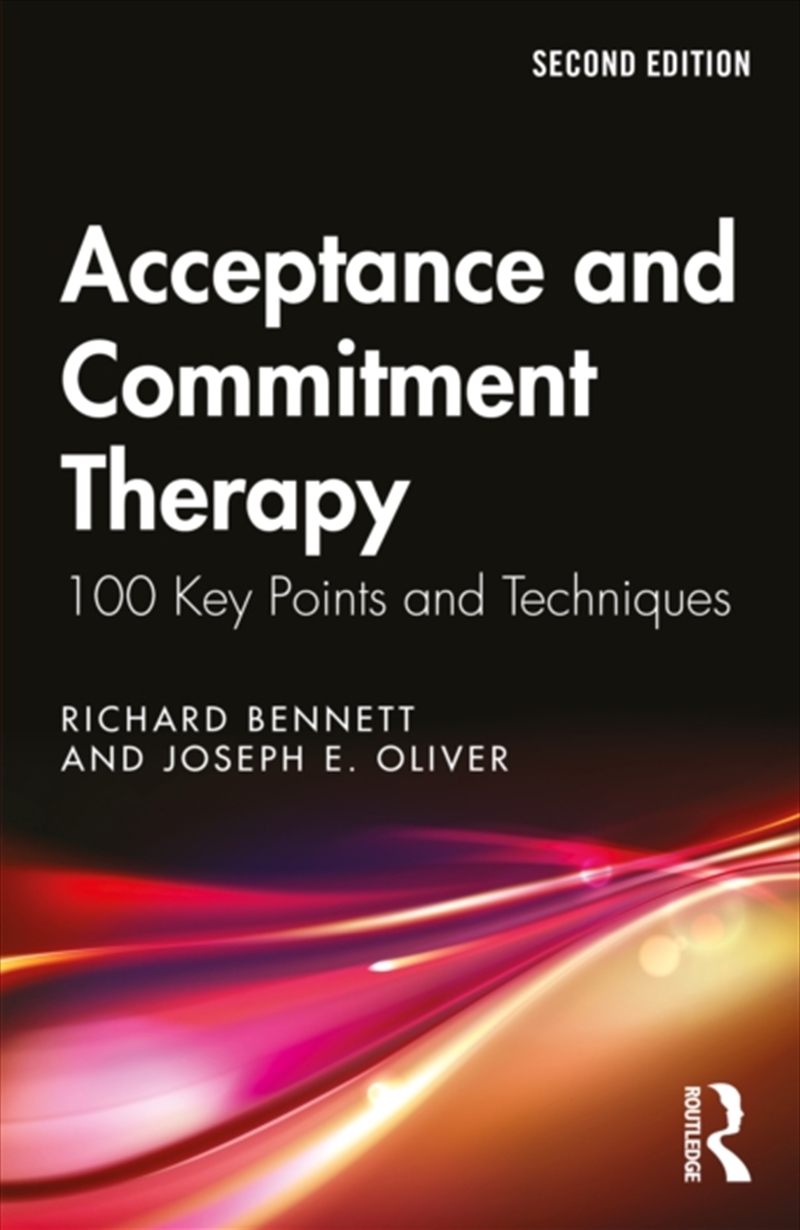 Acceptance And Commitment Therapy : 100 Key Points And Techniques/Product Detail/Psychology
