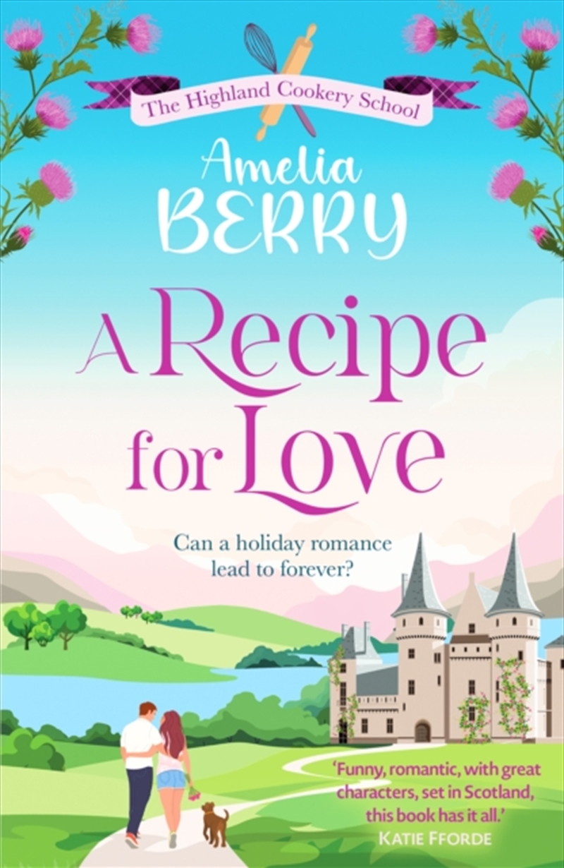 A Recipe For Love : An Uplifting Rags-To-Riches Romcom Set In The Scottish Highlands/Product Detail/Romance