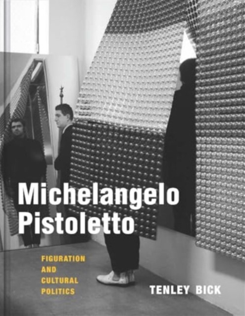 Michelangelo Pistoletto : Figuration And Cultural Politics/Product Detail/Art