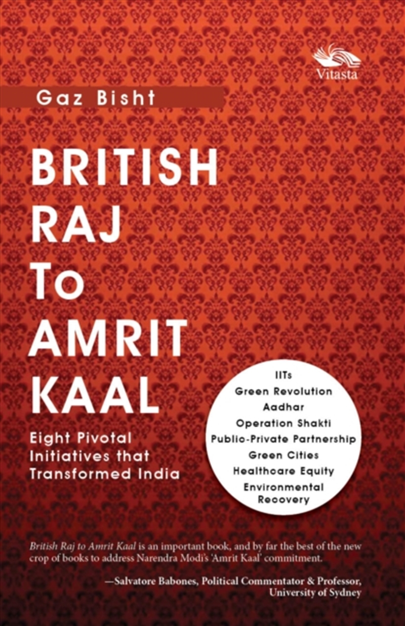 British Raj To Amrit Kaal : Eight Pivotal Initiatives That Transformed India/Product Detail/Politics & Government