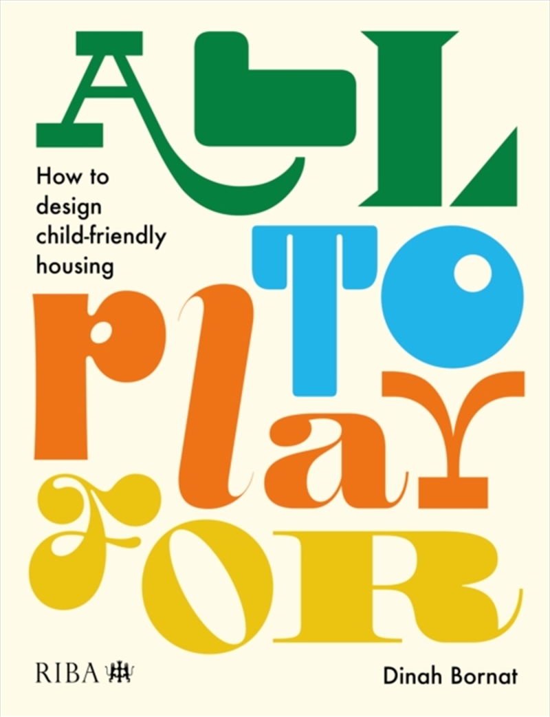 All To Play For : How To Design Child-Friendly Housing/Product Detail/House and Home Design