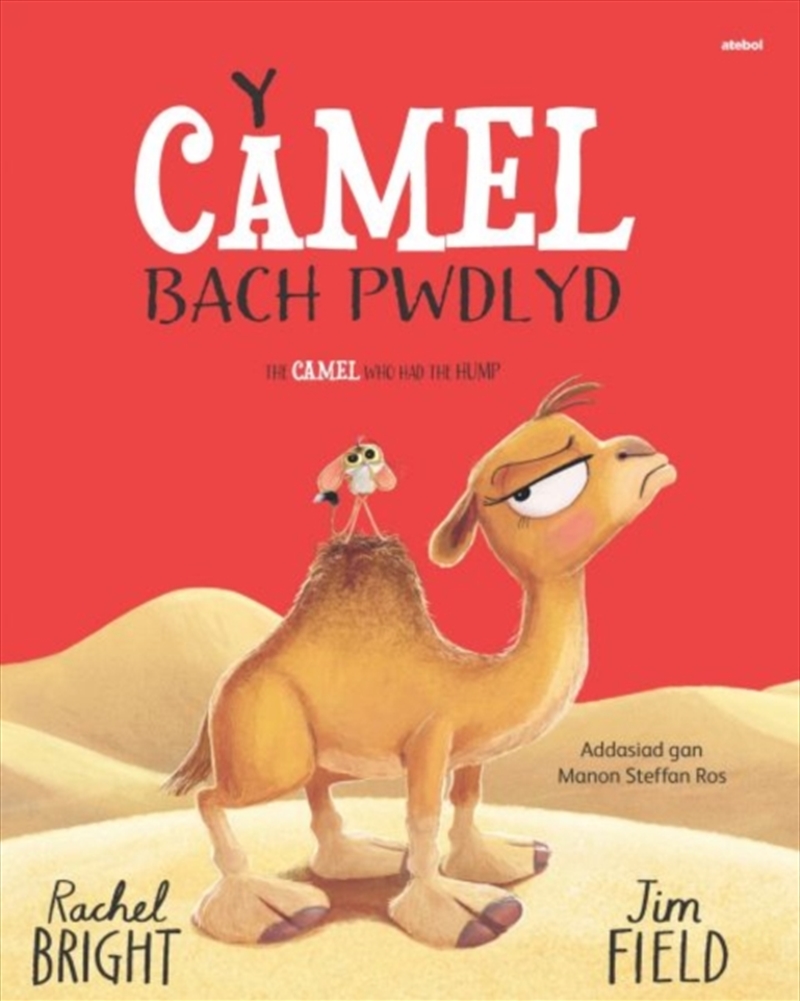 Y Camel Bach Pwdlyd / The Camel Who Had The Hump/Product Detail/Early Childhood Fiction Books