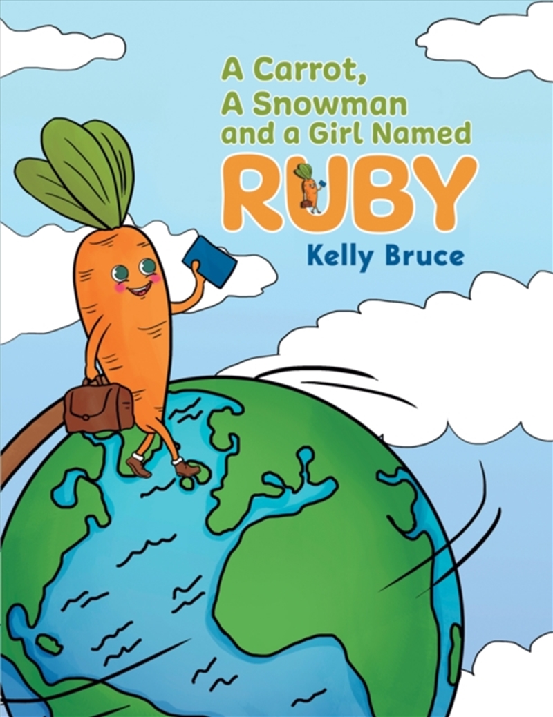 A Carrot, A Snowman And A Girl Named Ruby/Product Detail/Childrens Fiction Books