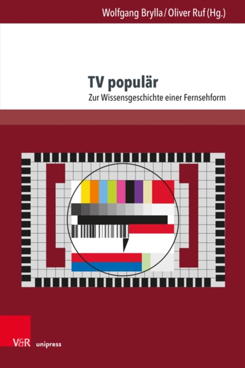 Tv Popular : Zur Wissensgeschichte Einer Fernsehform/Product Detail/Society & Culture