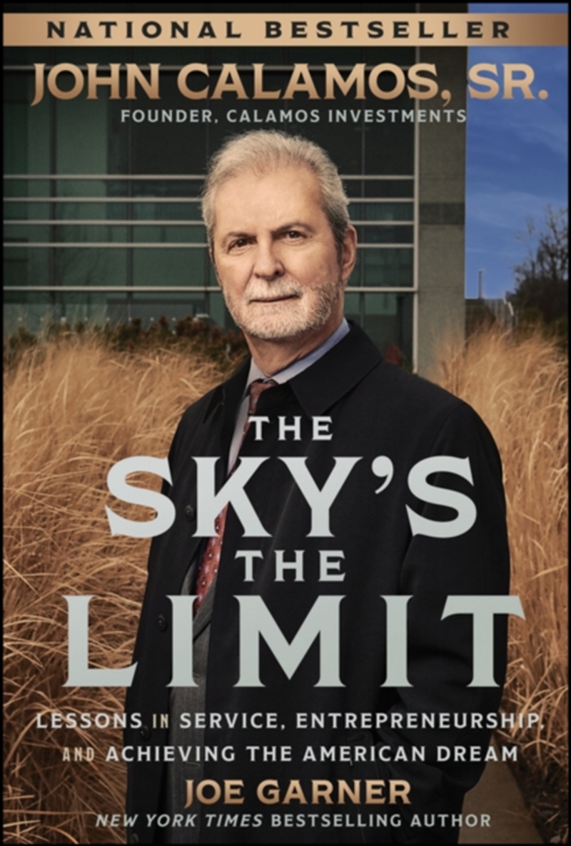 The Sky'S The Limit : Lessons In Service, Entrepreneurship, And Achieving The American Dream/Product Detail/Business Leadership & Management