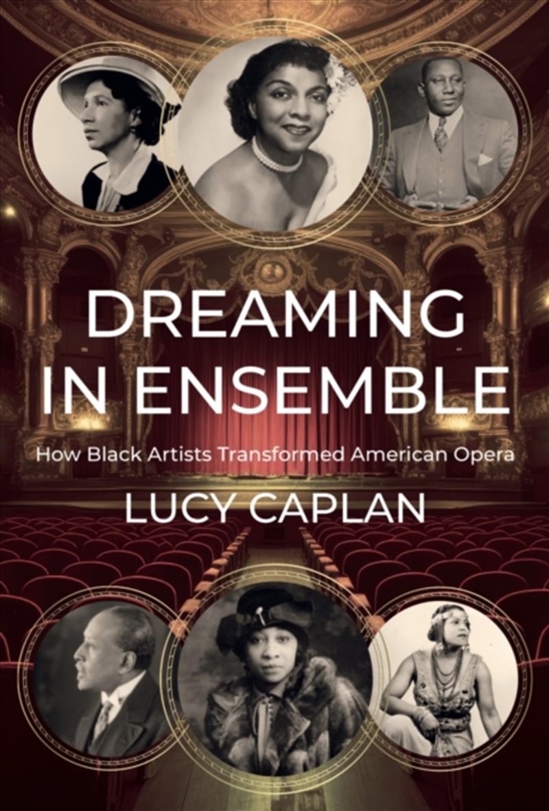 Dreaming In Ensemble : How Black Artists Transformed American Opera/Product Detail/Arts & Entertainment