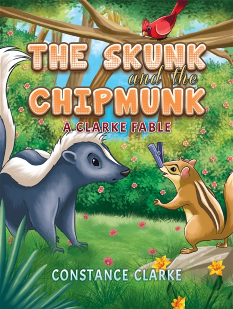 The Skunk And The Chipmunk : A Clarke Fable/Product Detail/Childrens Fiction Books
