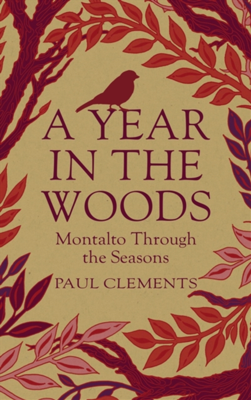 A Year In The Woods : Montalto Through The Seasons/Product Detail/Animals & Nature