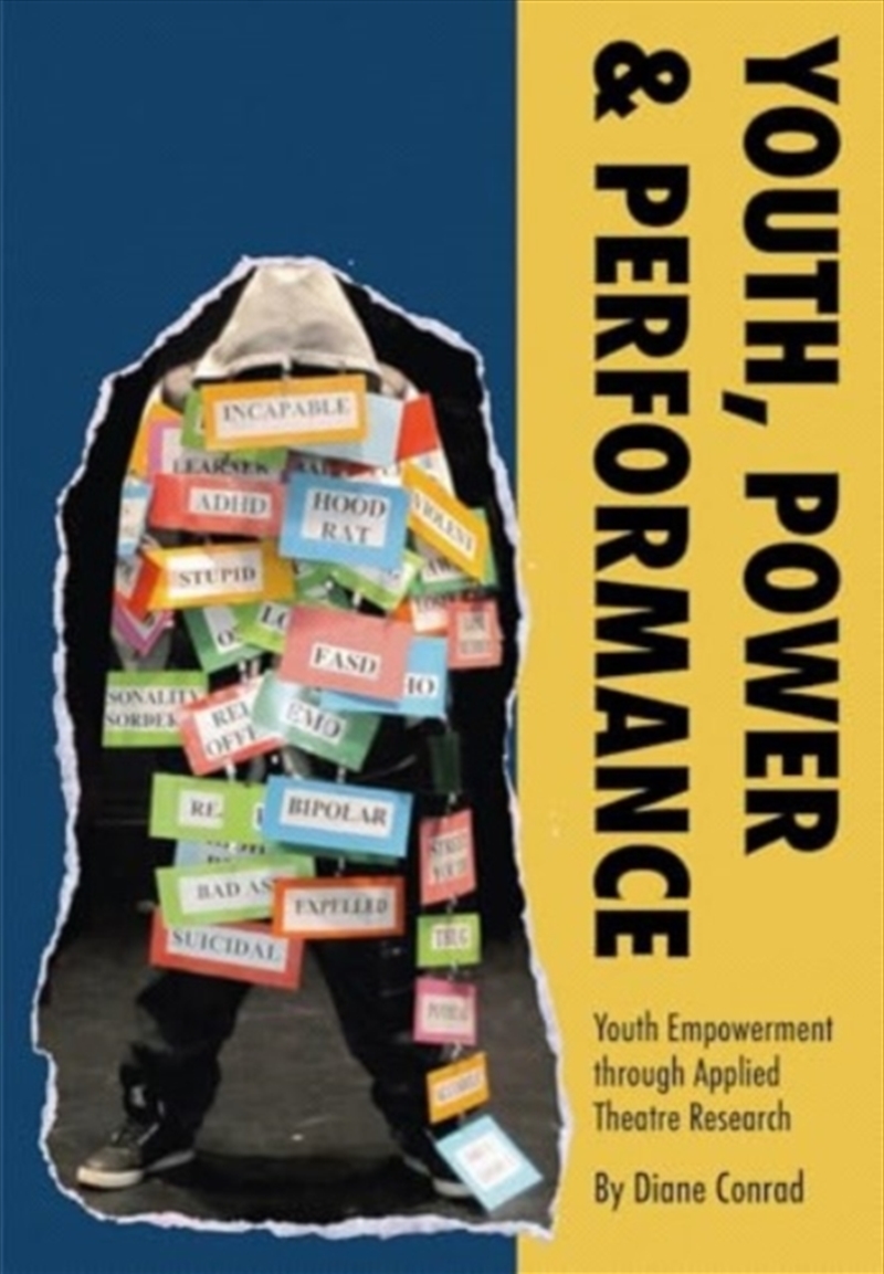 Youth, Power, Performance : Applied Theatre With Systemically Marginalized Youth/Product Detail/Arts & Entertainment